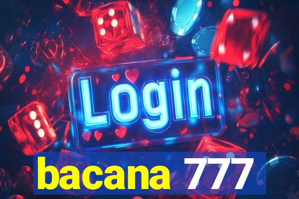 bacana 777